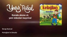 Sevgi Asöcal - Keloğlan'ın Umudu