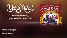 Ahmet Yılmazçam - Esmer Barolar