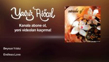 Beysun Yıldız - Endless Love