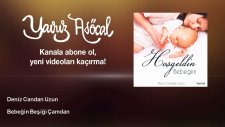 Deniz Candan Uzun - Bebeğin Beşiği Çamdan
