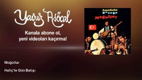 Moğollar - Haliç'te Gün Batışı Moğollar - Haliç'te Gün Batışı