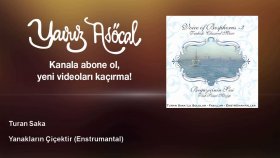 Turan Saka - Yanakların Çiçektir - Enstrumantal Turan Saka - Yanakların Çiçektir - Enstrumantal