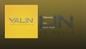 Yalın - Yelkovan Yalın - Yelkovan