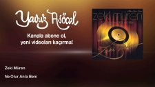 Zeki Müren - Ne Olur Anla Beni
