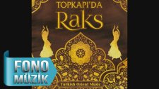 Topkapı'da Raks - Kürdili Hicazkar Longa (Official Audio)