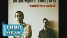 Yüzyüzeyken Konuşuruz - Ankara Kapkara