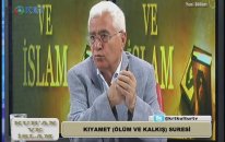 176.Bölüm -Kıyamet (Ölüm ve Kalkış) Sûresi-1