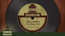Münir Nurettin Selçuk - Dök Zülfünü Meydana Gel (Taş Plak Arşivi)