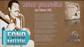 Murat Çobanoğlu - Gel Bizim Ele