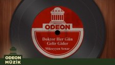 Müzeyyen Senar - Doktor Her Gün Gelir Gider (Taş Plak Arşivi)