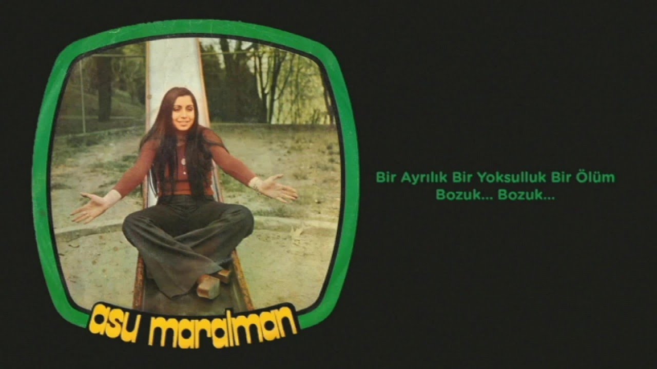 Asu Maralman Sarkıları Listesi 23