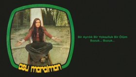 Asu Maralman - Bir Ayrılık Bir Yoksulluk Bir Ölüm - Bozuk Asu Maralman - Bir Ayrılık Bir Yoksulluk Bir Ölüm - Bozuk