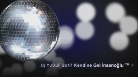 DJ Yusuf - Kendine Gel İnsanoğlu ™ ® DJ Yusuf - Kendine Gel İnsanoğlu ™ ®