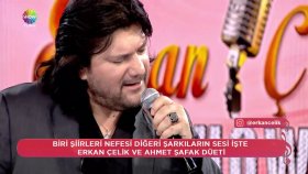Erkan Çelik - Ahmet Şafak