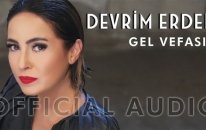Devrim Erden - Gel Vefasız (Official Audio)