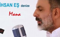 İhsan Eş - Mana (ANA)