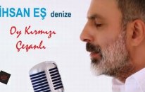 İhsan Eş - Oy Kırmızı Çeşanlı