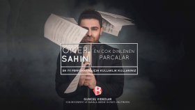 Ömer Şahin - En Çok Dinlenen Parçalar Ömer Şahin - En Çok Dinlenen Parçalar