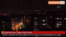 Elazığ'da Dolu Yağışı Etkili Oldu