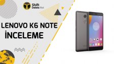 Lenovo K6 Note İnceleme - Pil Canavarı Telefon Arayanlar Buraya! - Shiftdeletenet