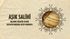 Aşık Salihi - Kalbime Misafir Oldun - Hayalin Karşıma Gelip Durunca