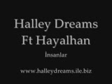 Halley Dreams - Ft Hayalhan - İnsanlar Halley Dreams - Ft Hayalhan - İnsanlar