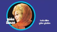Yıldız Tezcan - Tatlı Dillim Güler Yüzlüm
