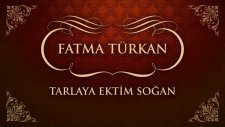 Fatma Türkan - Tarlaya Ektim Soğan (45'lik)