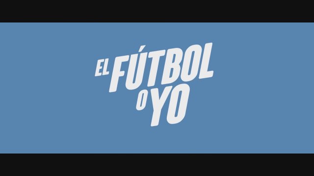 El Fútbol o yo (2017) Fragman