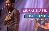 Murat Simsek - Dost Bulamadım