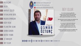Osman Öztunç - Bey Olur Osman Öztunç - Bey Olur