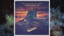 Urban Contact - Hanging Up (feat. Rasmus Hagen)
