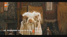 Hz. Muhammed Allah'ın Elçisi 2. Fragman (6 Haziran Salı - Tv'de İlk Kez Atv'de)