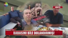 Babasını Bile Dolandıran Adam