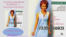 Gülden Karaböcek - Ağlıyorsam Yaşıyorum (Official Audio)