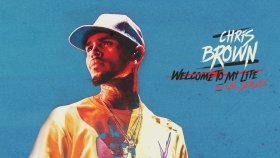 Chris Brown - Welcome To My Life Chris Brown - Welcome To My Life