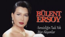 Bülent Ersoy - Sensizliğin Tadı Yok / Mor Akşamlar ( Mix )