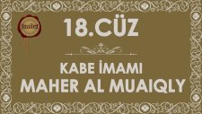 18.Cüz Kuran-ı Kerim Hatim - Maher al Muaiqly | fussilet Kuran Merkezi