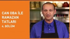Can Oba ile Ramazan Tatları 2017 - 4. Bölüm