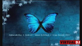 Göksel - Mavi Kelebek 2 Trap Göksel - Mavi Kelebek 2 Trap