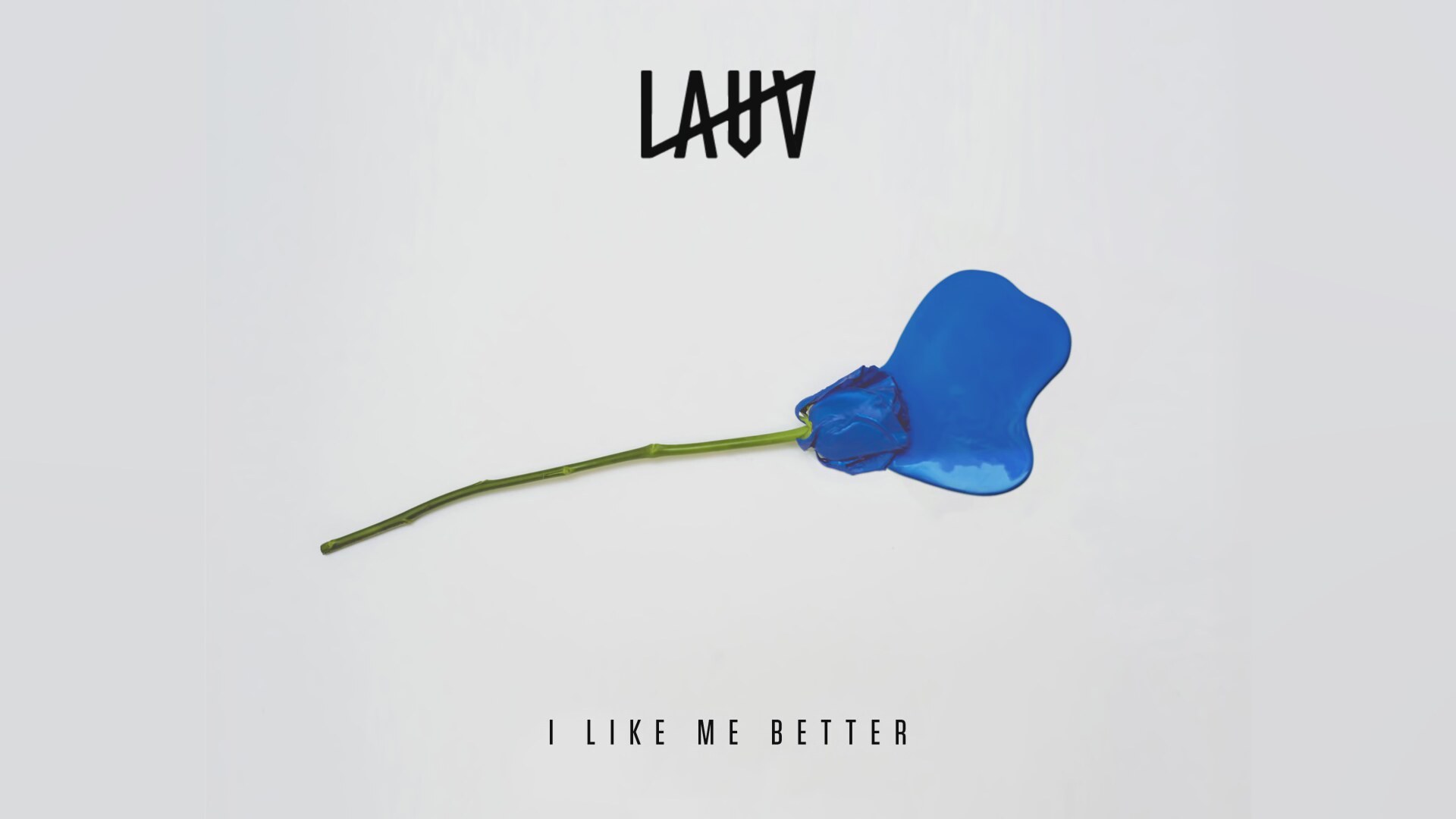 Lauv - I Like Me Better.