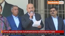 CHP'li Berberoğlu'nun Tutuklanmasına Gaziantep'ten Tepki