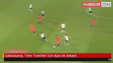 Galatasaray, Tete Transferi İçin Ajax ile Anlaştı