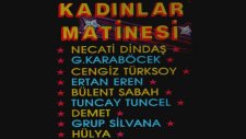 Kadınlar Matinesi (Full Albüm)