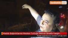 Madde Bağımlılarının Mesken Tuttuğu Metruk Binada Yangın Çıktı