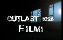 Outlast Kısa Filmi (Outlast Fan Film)