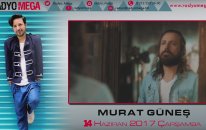Radyo Mega 14 Haziran 2017 Murat Güneş Yayını!