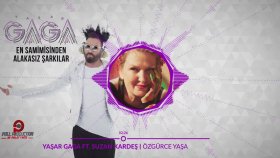 Yaşar Gaga - Ft. Suzan Kardeş - Özgürce Yaşa Yaşar Gaga - Ft. Suzan Kardeş - Özgürce Yaşa