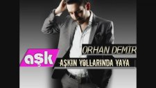 Orhan Demir - Tiridine Bandım