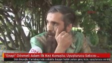 Enayi Dövmeli Adam İlk Kez Konuştu